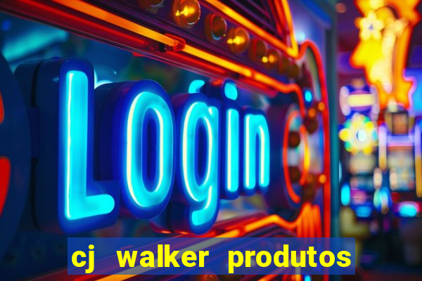 cj walker produtos onde comprar